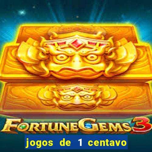 jogos de 1 centavo no esporte da sorte